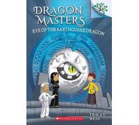 L'œil du dragon du tremblement de terre : Un Livre des Branches (Les Maîtres du Dragon #13) : Tome 13