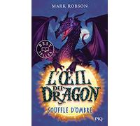 L'oeil du dragon - tome 2 Souffle d'Ombre (2)