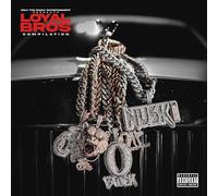 Compilation - Loyal Bros