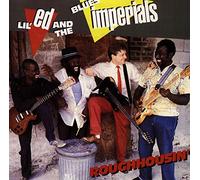 Lil' Ed & Blues Imperials – Roughhousin' – Import