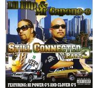 Lil Flip & Mr.Capone-E - Still Connected Pt. 3