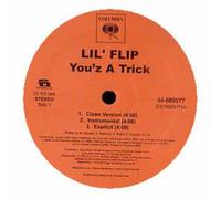 Lil Flip - You'z a Trick/What It Do