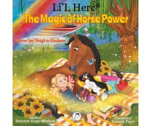 Li'L Herc - the Magic of Horse Power: Never Say Neigh to Kindness