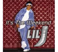 Lil' J - It's the Weekend