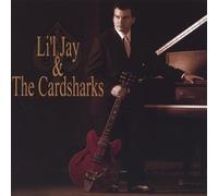 Lil Jay & The Cardsharks