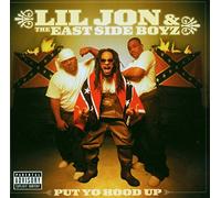 Lil Jon And The East Side Boys – Put Yo Hood Up