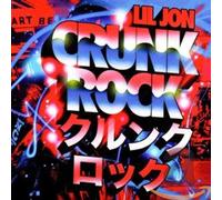 Lil Jon - Crunk Rock