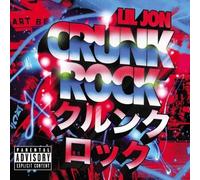 Lil Jon - Crunk Rock Deluxe Edition, Explicit Lyrics Edition by Lil Jon (2010) Audio CD