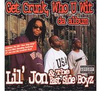 Lil Jon - Get Crunk Who U Wit: Da Album