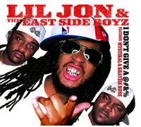 Lil Jon - I Don't Give a Fuck [Import]