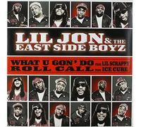Lil Jon & the East Side Boyz - What U Gon' Do [Vinilo]