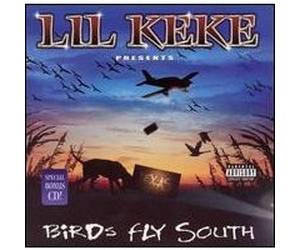 Lil Keke - Birds Fly South