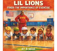 LiL Lions: Finds the Importance in Exercise