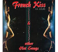 Lil Louis, Centerfold, Labelle, Tina Charles, Raze, Marvin Gaye - FRENCH KISS & OTHER HOT SONGS