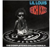 Lil Louis - French Kisses-Complete Mix Collection e.p