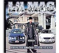 Lil Mac - From the Cracks to the Stacks