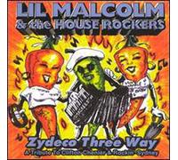Lil' Malcolm & House Rockers - Zydeco Three Way-Songs of Rock