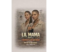Lil’ Mama Part 2 (Trinas Revenge)