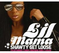 Lil Mama - Shawty Get Loose