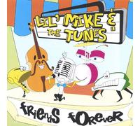 Lil' Mike & the Tunes - Friends Forever