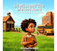 Lil Miss and The Divided Road: A Story About School Segregation in New Mexico