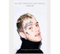 Lil Peep Biografia No Oficial Version 2025
