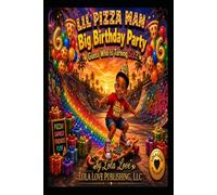 LIL PIZZA MAN BIG BIRTHDAY: Guess Who Is Turning Six?