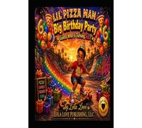 LIL PIZZA MAN BIG BIRTHDAY PARTY: Guess Who Is Turning Six?