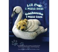 Li'l Pup & Mama Swan/Cachorrito Y Mamã¡ Cisne