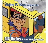 Lil Rufus And The Melody Train