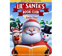 Lil' Santa's Book Club: The Life and Adventures of Santa Claus