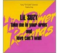 Lil Suzy - Take Me in Your Arms
