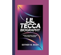 LIL TECCA BIOGRAPHY: From Suburban Dreams to Global Streams