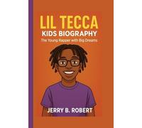 LIL TECCA KIDS BIOGRAPHY: The Young Rapper with Big Dreams