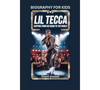 LIL TECCA: Rapping from His Room to the World- Biography for kids