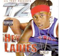 Lil' Troy - T2 Hey Ladies/ Pac-Man (UK Import)