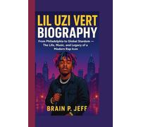 LIL UZI VERT BIOGRAPHY: From Philadelphia to Global Stardom - The Life, Music, and Legacy of a Modern Rap Icon