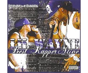 Lil' Wayne - Best Rapper Alive: Tha MegaMixxx [Mixtape] by N/A (2006-01-01)