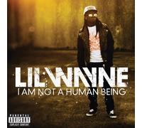 Lil Wayne - I Am Not A Human Being by Lil Wayne (2010) Audio CD