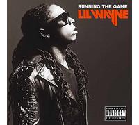 Lil Wayne - Running The Game [Import]