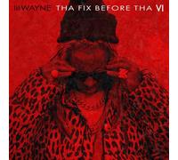 Lil Wayne - Fix Before Tha VI (EDT.) [Import]