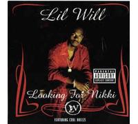 Lil Will - Looking for Nikki