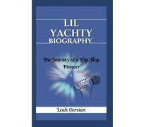 LIL YACHTY BIOGRAPHY: The Journey of a Hip-Hop Pioneer