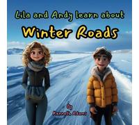 Lila And Andy Learn About Winter Roads