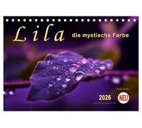 Lila - die mystische Farbe (Tischkalender 2026 DIN A5 quer), CALVENDO Monatskalender: Die Farbe Lila, mystisch und unergründlich, Verbindung zwischen warmen Rot und kalten Blau.