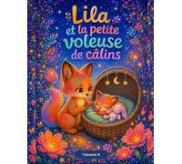 Lila et la petite voleuse de câlin