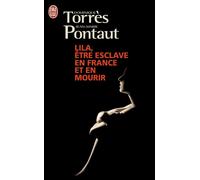 Lila: Être esclave en France et en mourir