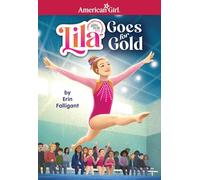 Lila Goes for Gold: American Girl of the Year 2024