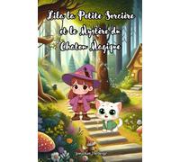 Lila la Petite Sorcière et le Mystère du Chaton Magique