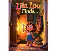 Lila Lou Finds: Children's books about curiosity Picture books for ages 3-7